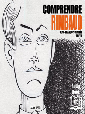 cover image of Comprendre Rimbaud